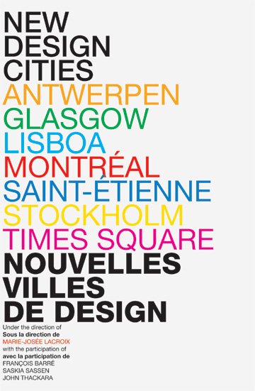 The New Design Cities : Creativity + Technologies + Sustainability