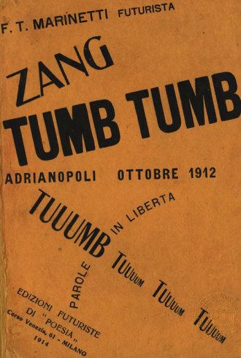 Filippo Tommaso Marinetti_Zang Tumb Tuuum, Milano, Futuristic Edition of Poesia, 1914_Archivio Fotografico Mart, VG Bild-Kunst, Bonn 2009