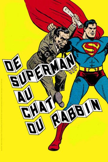 De Superman au Chat du Rabbin : Du Shtetl  la mtropole dvorante